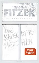 Fester Einband Das Kalendermädchen von Sebastian Fitzek