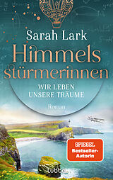Fester Einband Himmelsstürmerinnen - Wir leben unsere Träume von Sarah Lark